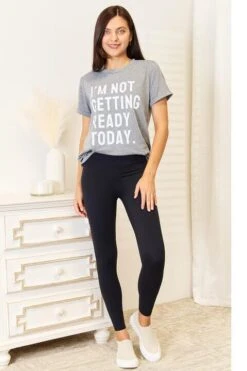 I'M NOT GETTING READY TODAY Graphic T-Shirt -Little Loom Store 9c63c5ac9dca49a38c21c949c36fd56f Min