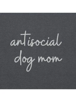 Antisocial Dog Mom Embroidered Crewneck Sweatshirt -Little Loom Store AntisocialDogMom3