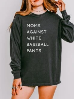 Moms Against White Baseball Pants Comfort Colors Long Sleeve T-Shirt -Little Loom Store BaseballPantsGraphite
