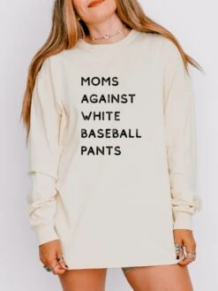 Moms Against White Baseball Pants Comfort Colors Long Sleeve T-Shirt -Little Loom Store BaseballPantsIvory
