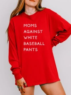 Moms Against White Baseball Pants Comfort Colors Long Sleeve T-Shirt -Little Loom Store BaseballPantsRed