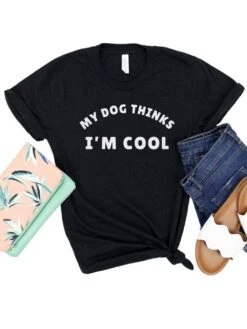 My Dog Thinks I'm Cool Women's Graphic T-Shirt -Little Loom Store BlackHeather