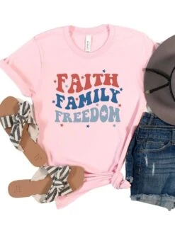 Faith Family Freedom Patriotic 4th Of July Patriotic Graphic T-Shirt