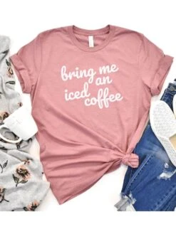 Bring Me An Iced Coffee Mom T-Shirt Bella + Canvas Unisex Jersey Short Sleeve Tee - 7 Colors -Little Loom Store IcedCoffeeHeatherMauve