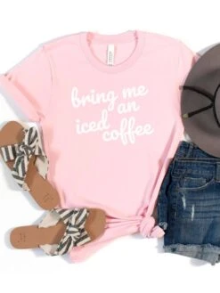 Bring Me An Iced Coffee Mom T-Shirt Bella + Canvas Unisex Jersey Short Sleeve Tee - 7 Colors -Little Loom Store IcedCoffeePink