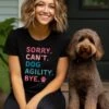Sorry Can't Dog Agility Bye Cotton Women's Short Sleeve Graphic T-Shirt 1 Sorry Can't Dog Agility Bye Cotton Women's Short Sleeve Graphic T-Shirt -Little Loom Store SorryCan tDogAgilityBlackSS