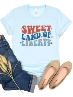 Sweet Land Of Liberty 4th Of July Patriotic T-Shirt